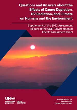 Questions and answers about the effects of ozone depletion, UV radiation, and climate on humans and the environment